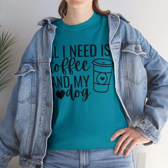 Dog Mom Shirt, All I Need Is Coffee And My Dog -  Dog Lover Shirt Heavy Cotton Tee - Image 12