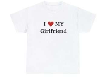 Mens I Love My Girlfriend T-Shirt Gift Joke Birthday Valentines Day