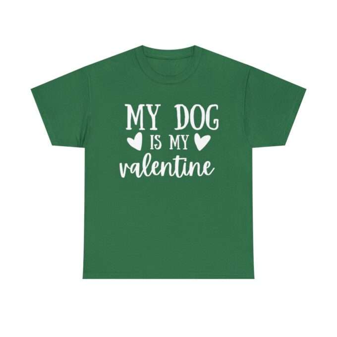 Dog Mom ,My Dog Is My Valentine Shirt, Dog Lover Shirt - Image 4