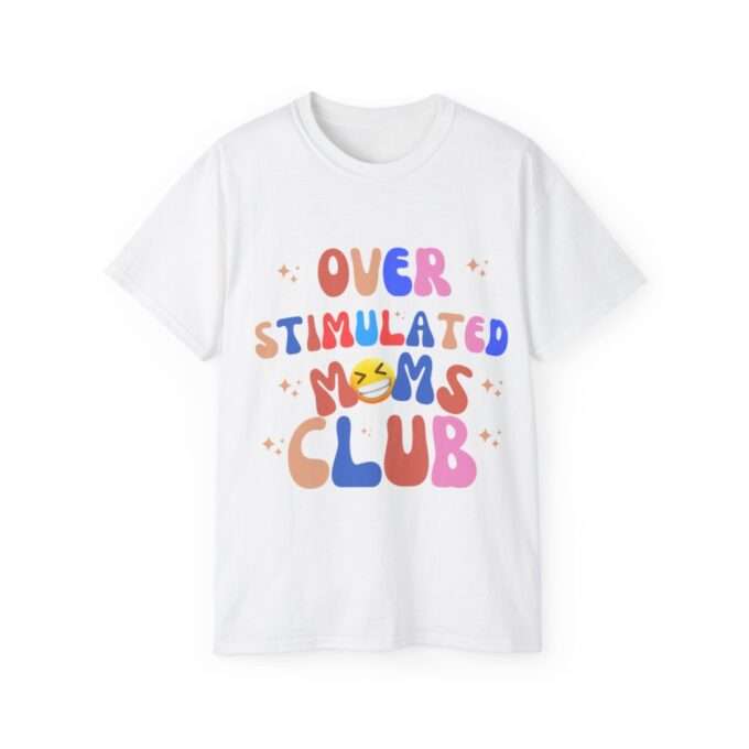 Over Stimulated Moms Club Shirt, Retro Shirt for Moms