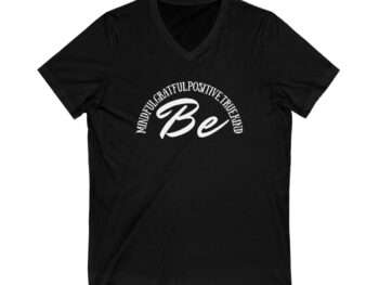 Be Mindful Grateful Positive True Kind V-Neck Shirt, Positive Vibe T-Shirt, Motivational Shirt, Inspirational Shirts, Positive Quotes Unisex Jersey Short Sleeve V-Neck Tee