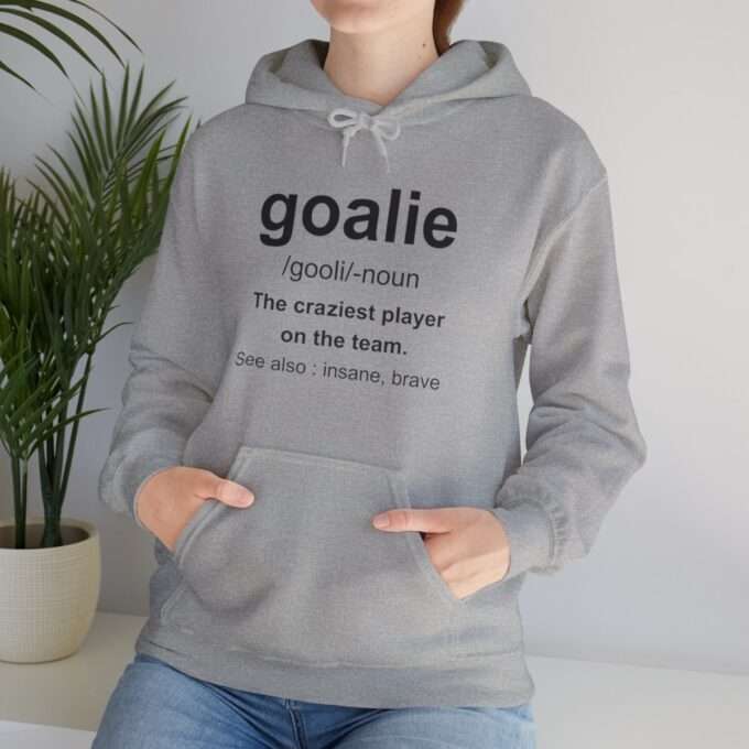 Goalie , Goalie Definition Hoodie, Soccer  Sweatshirt - Image 6