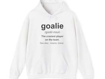 Goalie Sweatshirt, Goalie Definition Hoodie, Soccer Girl Sweatshirt, Soccer Play Hoodie, Soccer Lover Sweatshirt, Soccer Team Hoodie