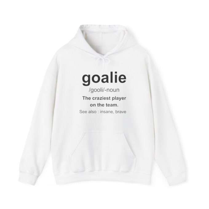 Goalie Sweatshirt, Goalie Definition Hoodie, Soccer Girl Sweatshirt, Soccer Play Hoodie, Soccer Lover Sweatshirt, Soccer Team Hoodie