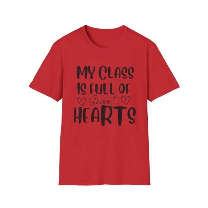 T shirts For Teachers, My Class Full Of Sweet Hearts,Teacher Valentines Gift - Image 8