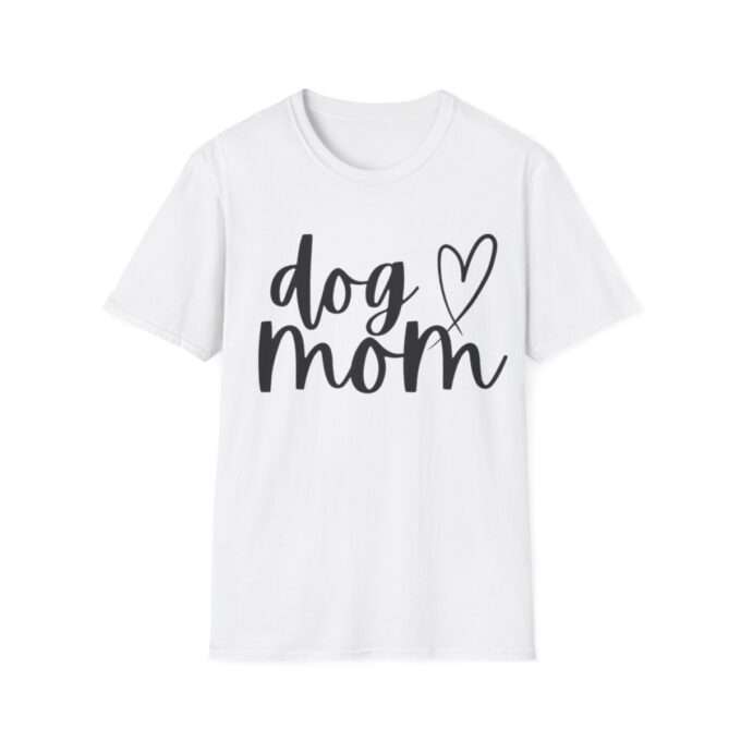 Dog Mom Tee, Dog Mama  Unisex Softstyle T-Shirt - Image 3