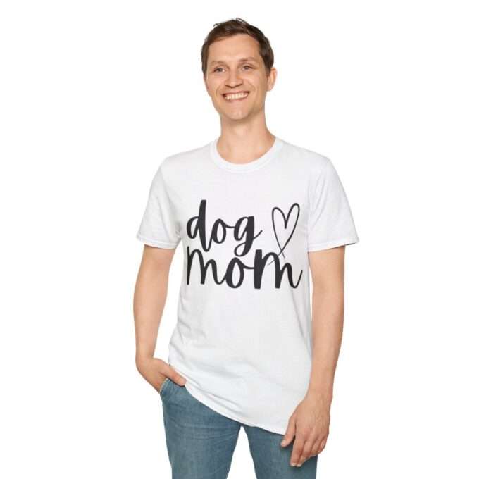 Dog Mom Tee, Dog Mama  Unisex Softstyle T-Shirt - Image 5