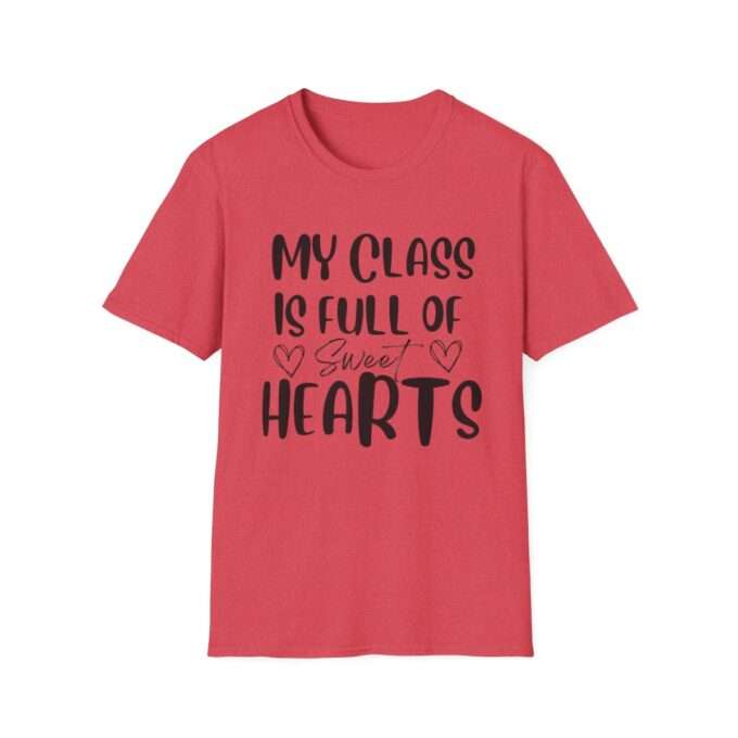 T shirts For Teachers, My Class Full Of Sweet Hearts,Teacher Valentines Gift - Image 7