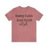 Keep Calm And Drink كرك,For Karak Lovers ,Drink Karak  Short Sleeve Tee - Image 5
