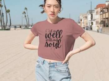 Women's It Is Well With My Soul Crop Shirt, Hymn Shirt, Jesus Shirt, Bible Verse Shirt, Religious Shirt, Faith Based Shirt, Christian Shirt Flowy Cropped Tee