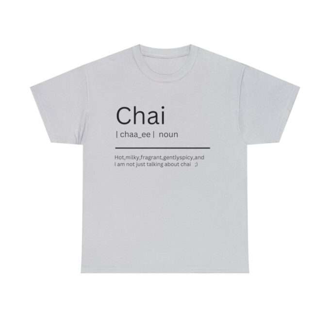 Chai Definition Shirt Unisex Heavy Cotton Tee - Image 6