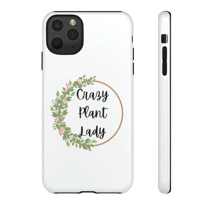 Plant Lover Birthday Gift Crazy Plant Lady iPhone Tough Cases