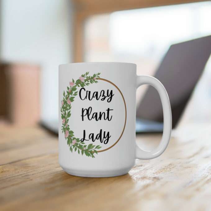 Gift for Plant Lovers Mug ,Crazy Plant Lady Ceramic Mug 15oz