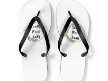 Plant Lady Crazy Plant Lover Flip Flops