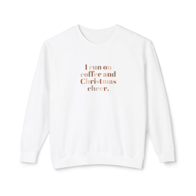 I Run on Coffee & Christmas Cheer Sweatshirt - Image 7